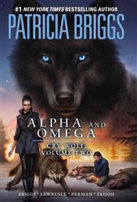 Alpha and Omega: Cry Wolf, Volume 2