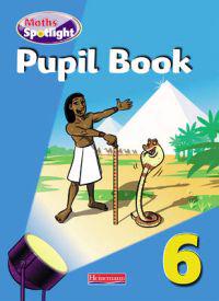 Maths Spotlight: Year 6 Pupil Book