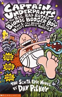 Captain Underpants and the Big, Bad Battle of the Bionic Booger Boy