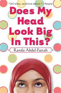 Does My Head Look Big in This?