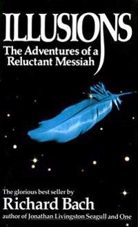 Illusions: The Adventures of a Reluctant Messiah