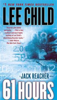 61 Hours: A Reacher Novel