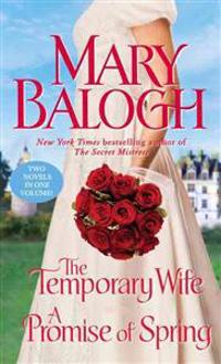 The Temporary Wife/A Promise of Spring