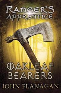 Ranger's Apprentice 4: Oakleaf Bearers