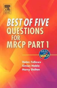 Best of Five Questions for MRCP Part 1