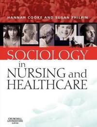 Sociology in Nursing and Health Care