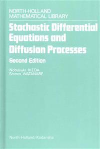 Stochastic Differential Equations and Diffusion Processes