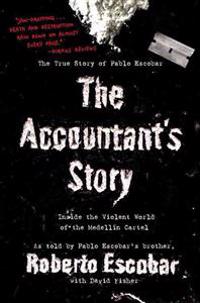The Accountant's Story: Inside the Violent World of the Medellin Cartel