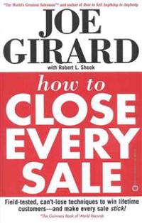 How to Close Every Sale