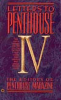 Letters to Penthouse IV: Erotica Unleashed and Uncensored