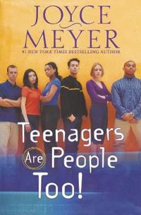 Teenagers Are People Too
