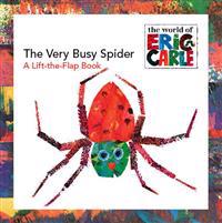 The Very Busy Spider: A Lift-The-Flap Book