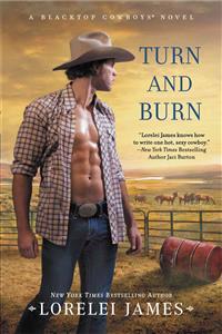 Turn and Burn: A Blacktop Cowboys Novel