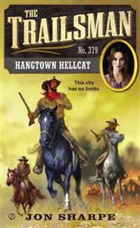 The Trailsman #379: Hangtown Hellcat