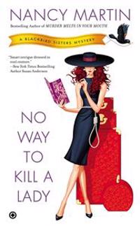 No Way to Kill a Lady: A Blackbird Sisters Mystery