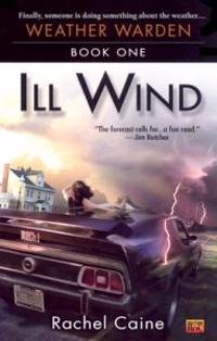 Ill Wind: Book One of the Weather Warden