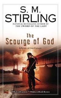 The Scourge of God: A Novel of the Change