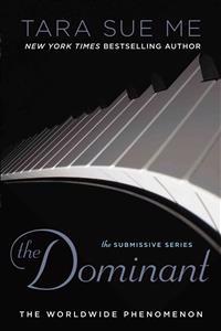The Dominant: The Submissive Trilogy