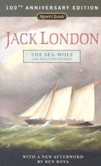 The Sea-Wolf and Selected Stories