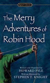 The Merry Adventures of Robin Hood: Of Great Renown, in Nottinghamshire
