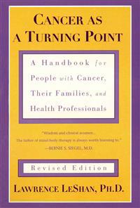 Cancer as a Turning Point: A Handbook for People with Cancer, Their Families, and Health Professionals