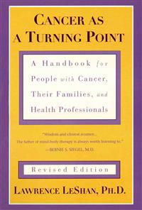 Cancer as a Turning Point: A Handbook for People with Cancer, Their Families, and Health Professionals