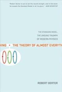 The Theory of Almost Everything