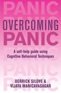 Overcoming Panic and Agoraphobia