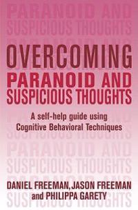 Overcoming Paranoid and Suspicious Thoughts