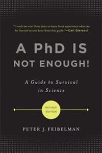 Ph.D. is Not Enough