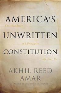 America's Unwritten Constitution