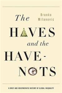 The Haves and the Have Nots