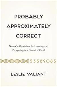 Probably, Approximately Correct