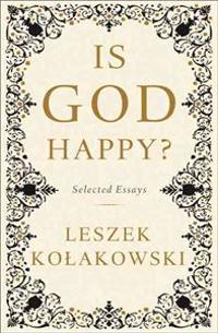 Is God Happy?: Selected Essays