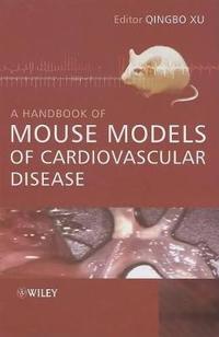 A Handbook of Mouse Models of Cardiovascular Disease [With CDROM]