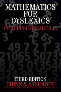 Mathematics for Dyslexics: Including Dyscalculia