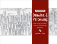 Drawing and Perceiving: Real-World Drawing for Students of Architecture and Design [With CDROM]