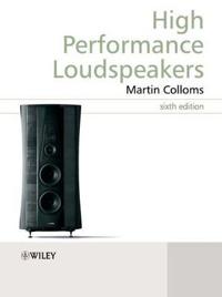 High Performance Loudspeakers, 6th Edition