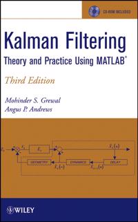 Kalman Filtering: Theory and Practice Using MATLAB [With CDROM]