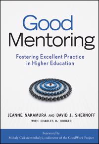 Good Mentoring: Fostering Excellent Practice in Higher Education