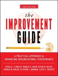 The Improvement Guide: A Practical Approach to Enhancing Organizational Performance