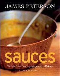 Sauces: Classical and Contemporary Sauce Making