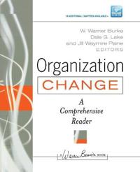 Organization Change: A Comprehensive Reader