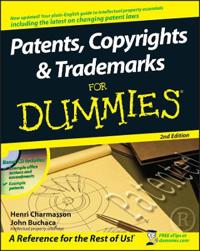 Patents, Copyrights & Trademarks for Dummies [With CDROM]