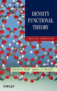 Density Functional Theory: A Practical Introduction
