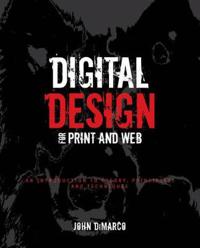 Digital Design for Print and Web: An Introduction to Theory, Principles, and Techniques