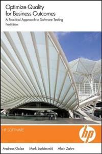 Optimize Quality for Business Outcomes: A Practical Approach to Software Testing