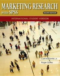 Marketing Research, International Student Version, 8th Edition with SPSS