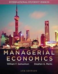 Managerial Economics, International Student Version, 6th Edition