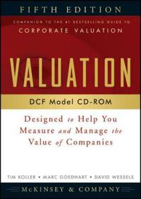 Valuation Dcf Model, CD-ROM: Designed to Help You Measure and Manage the Value of Companies